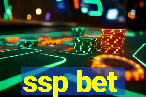 ssp bet